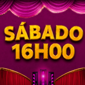 Temporada em Duque de Caxias/RJ | Dia 24/10 Sábado | Sessão 16h